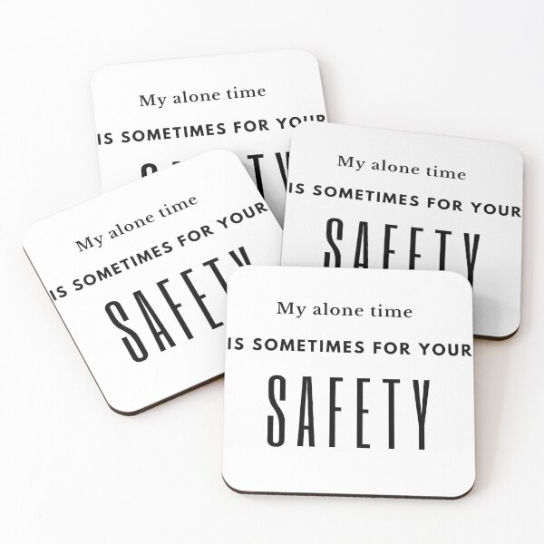Item preview, My alone time is sometimes for your safety  designed and sold by HDpod.