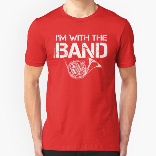 I'm With The Band - French Horn (White Lettering) Slim Fit T-Shirt