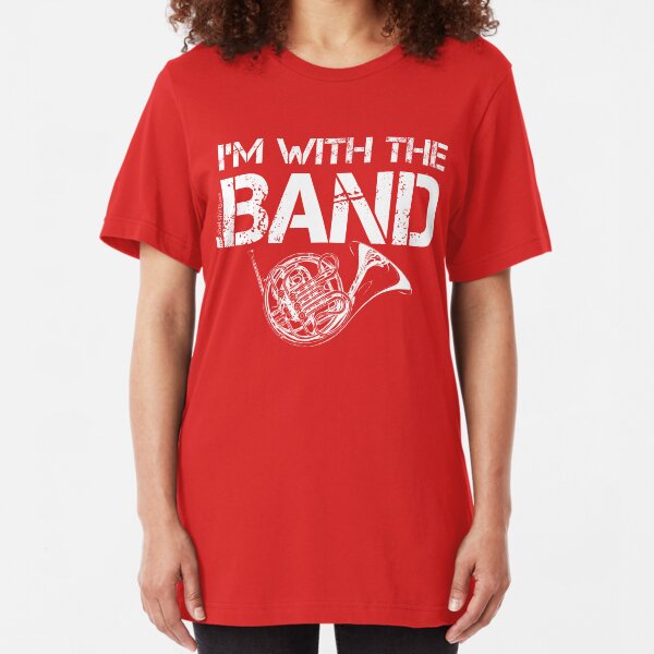 I'm With The Band - French Horn (White Lettering) Slim Fit T-Shirt