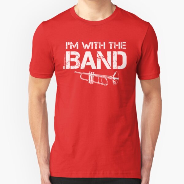 I'm With The Band - Trumpet (White Lettering) Slim Fit T-Shirt