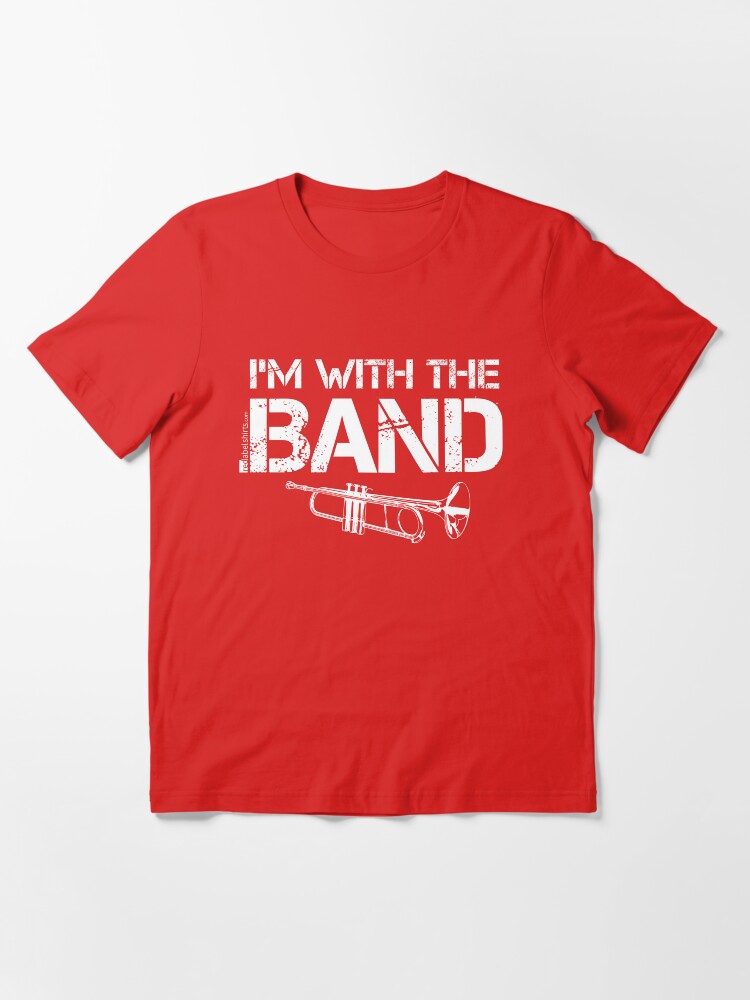 Alternate view of I'm With The Band - Trumpet (White Lettering) Essential T-Shirt