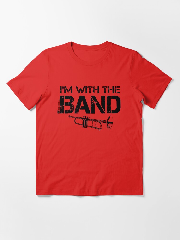 Alternate view of I'm With The Band - Trumpet (Black Lettering) Essential T-Shirt