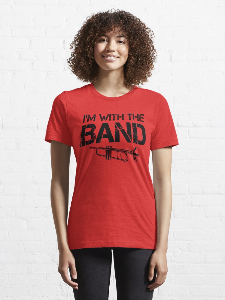 Alternate view of I'm With The Band - Trumpet (Black Lettering) Essential T-Shirt