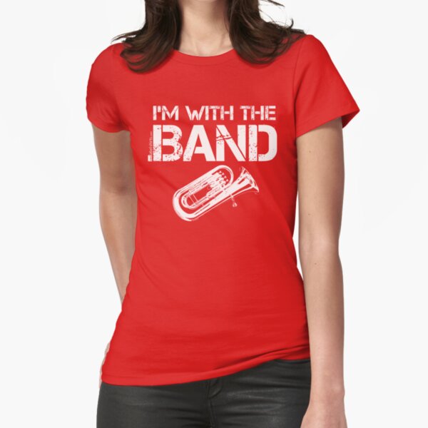 I'm With The Band - Tuba (White Lettering) Fitted T-Shirt