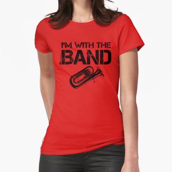 I'm With The Band - Tuba (Black Lettering) Fitted T-Shirt