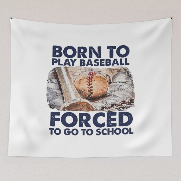 Item preview, Born To Play Baseball Forced To Go To School designed and sold by MichelSorour.