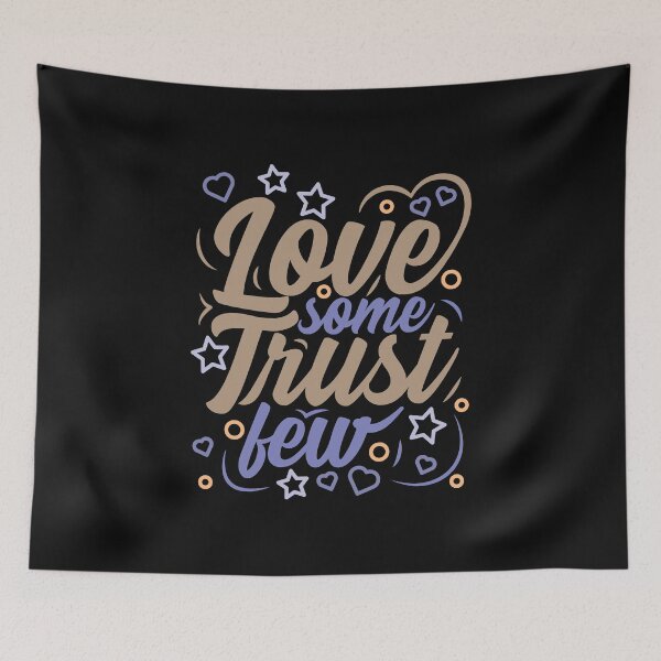 Item preview, Love Some trust Few | Life Quotes Motivational designed and sold by DrawingBoard.