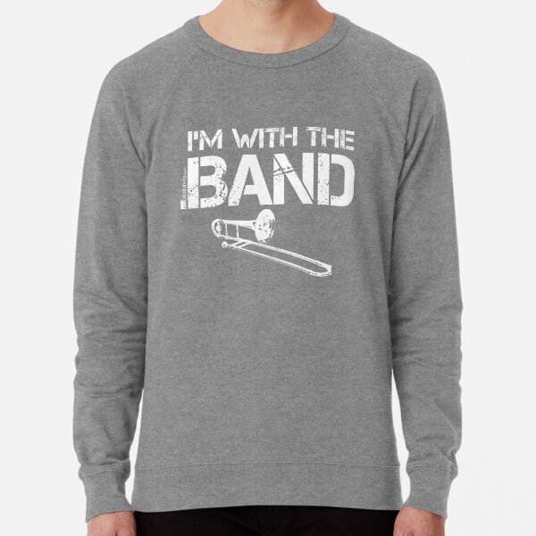 I'm With The Band - Trombone (White Lettering) Lightweight Sweatshirt