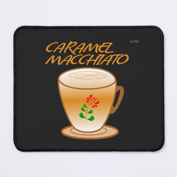 Item preview, Caramel Macchiato designed and sold by wowitsmytshirt.