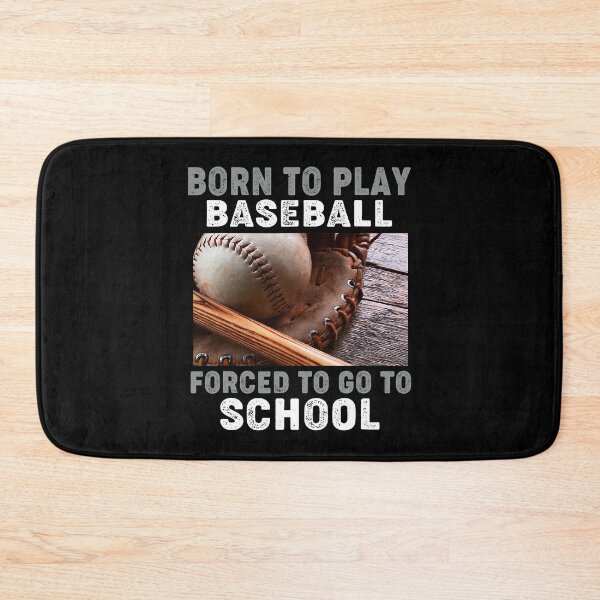 Item preview, Born To Play Baseball Forced To Go To School Baseball Lover designed and sold by MichelSorour.