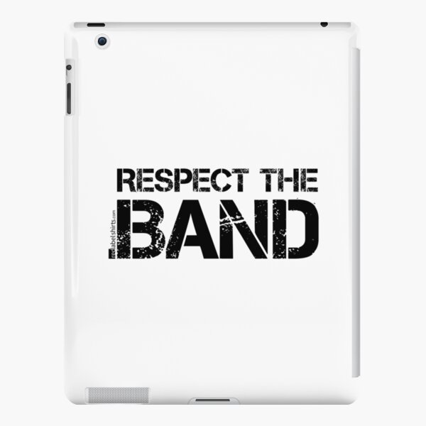 Respect The Band (Black Lettering) iPad Snap Case