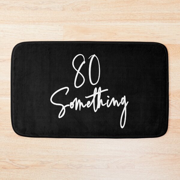 Item preview, 80 Something Birthday Party Gift For 80th thru 89th designed and sold by Delightfully Cynical.