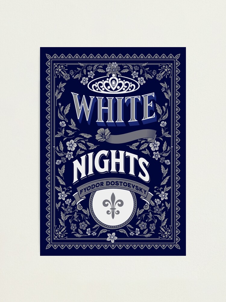 White Nights - Fyodor Dostoevsky Book Cover Art  Photographic Print for  Sale by Suyogsonar25