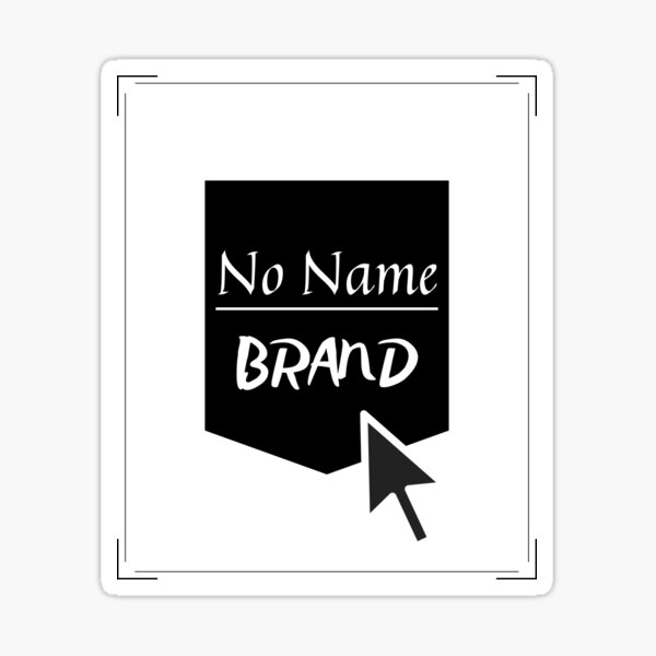 no-name-brand-sticker-for-sale-by-ptrivnk-redbubble