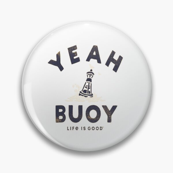 Item preview, Yeah Buoy designed and sold by MaryMaster.