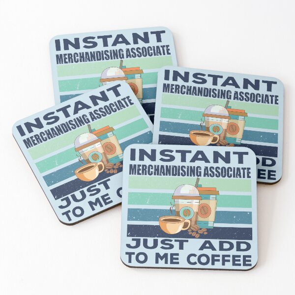 Item preview, Instant merchandising associate just add to me coffee, dark text, arranging, merchandising associate job, retailer, marketer joke, quote, funny job title profession , coffee and job title designed and sold by SGS-.
