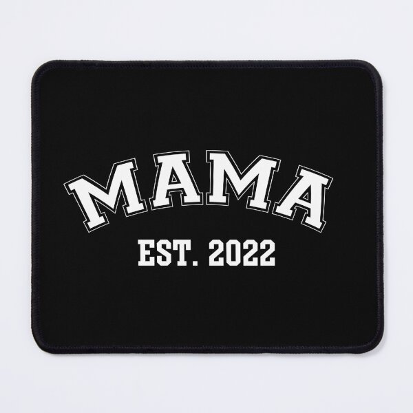 Item preview, Mama Est. 2022 designed and sold by Ashi17.