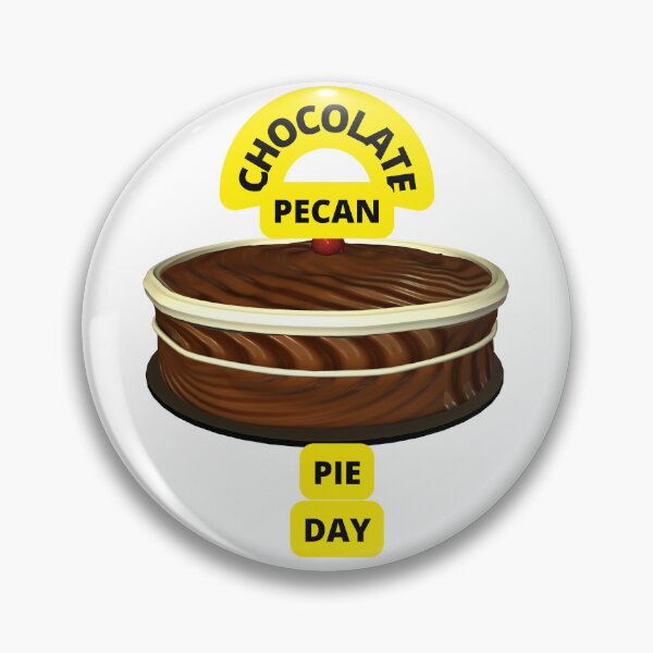 Item preview, CHOCOLATE PECAN PIE DAY 2022 USA designed and sold by VividThreadsDesignStudio.