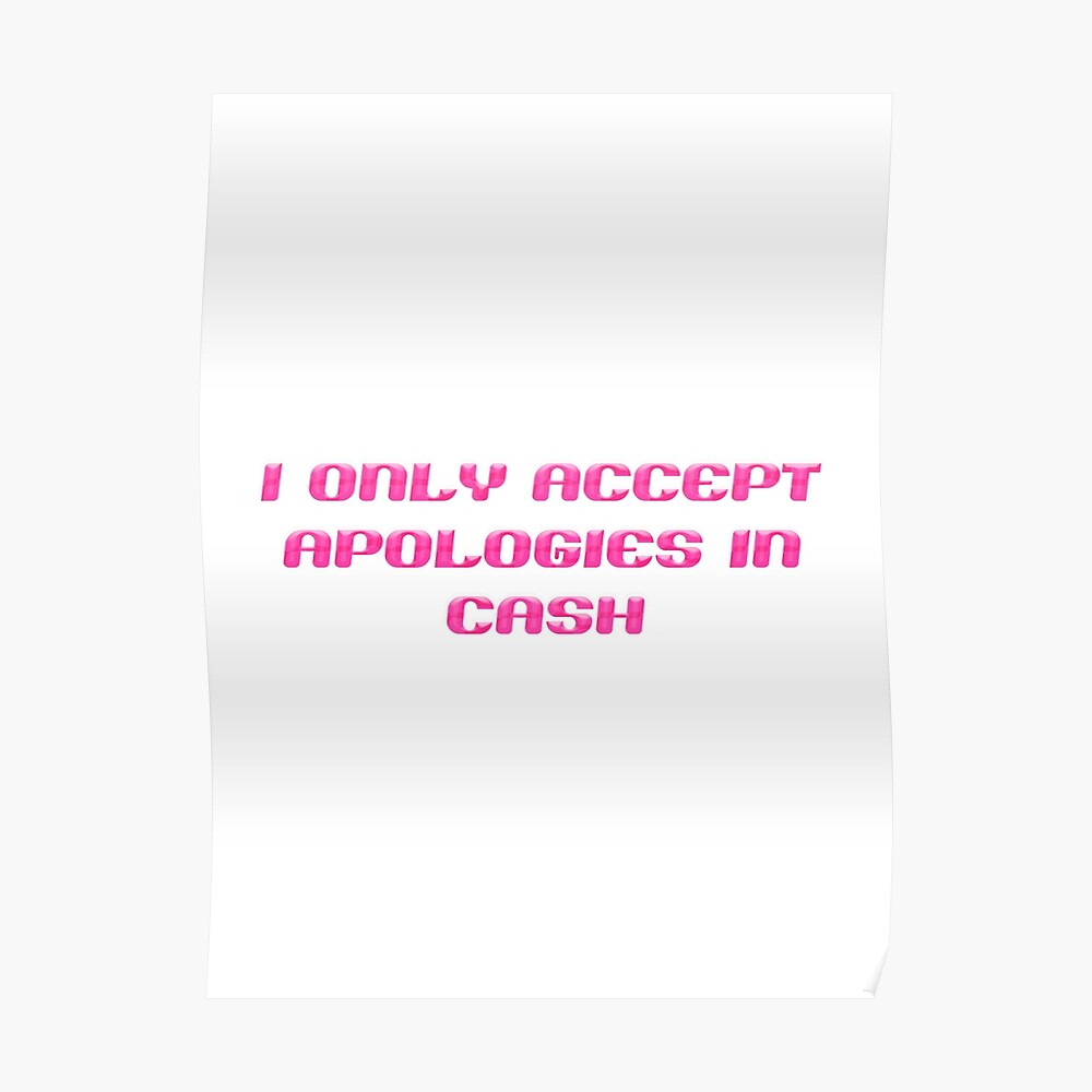 Red Dog Hat - I Only Accept Apologies in Cash