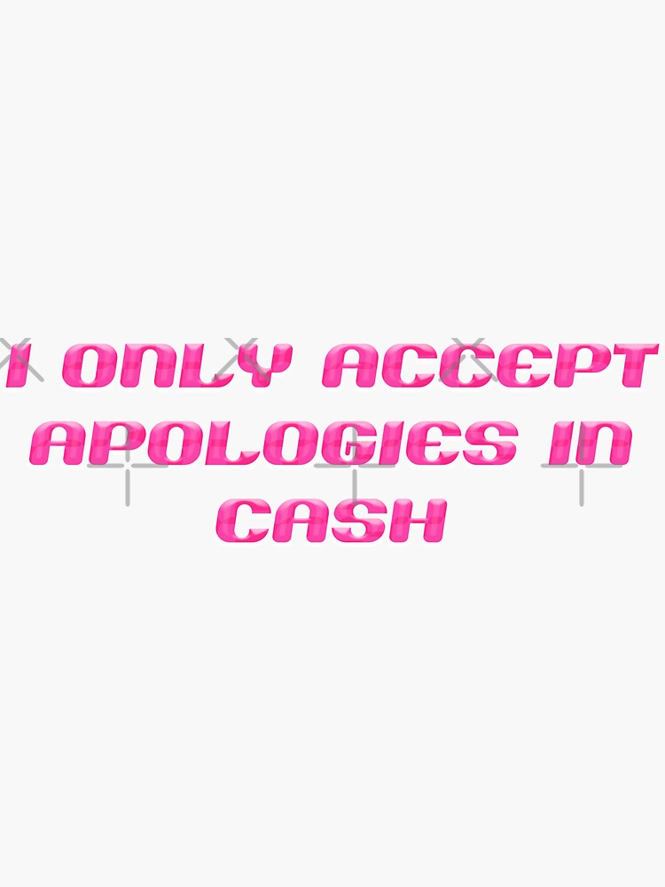 Red Dog Hat - I only Accept Apologies in Cash