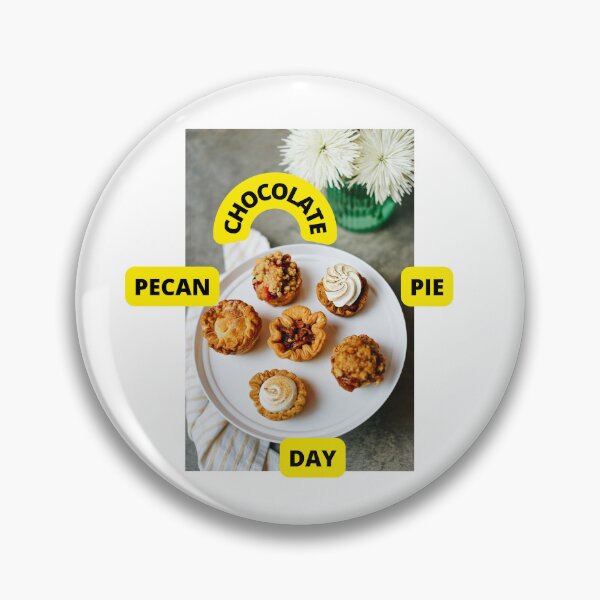 Item preview, CHOCOLATE PECAN PIE DAY USA designed and sold by VividThreadsDesignStudio.