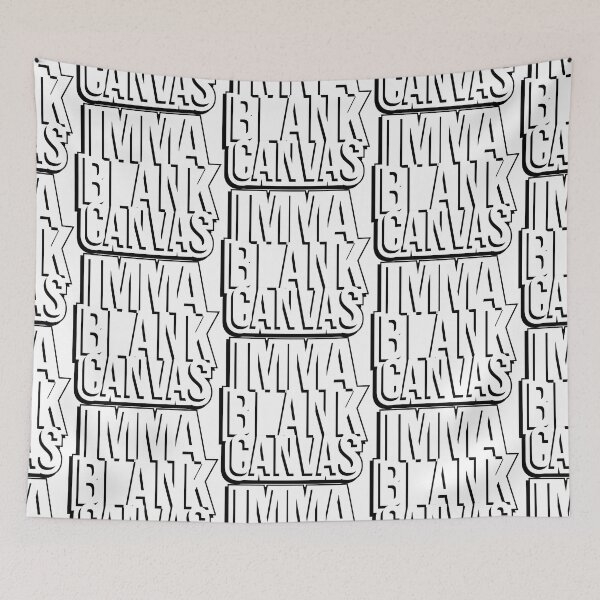Item preview, Imma Blank Canvas [shadow] designed and sold by Jokertags.