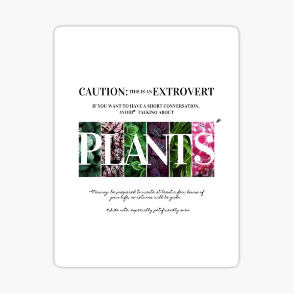 "Extrovert who likes plants" Sticker for Sale by Mudoku Redbubble
