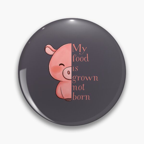 Item preview, My food is grown not born designed and sold by Lauraloris.