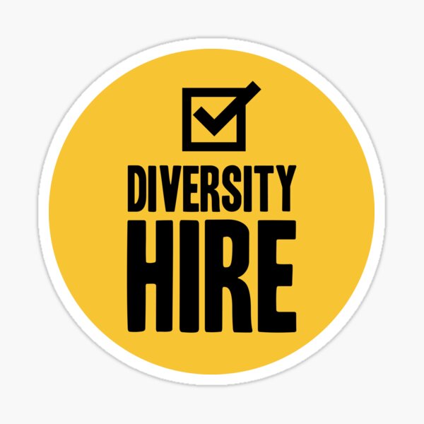 Item preview, Diversity Hire designed and sold by kensonwhy.