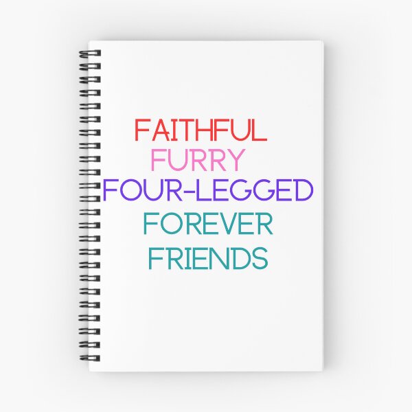 Item preview, Faithful furry four legged forever friends. Canine Forever Friend, Fury forever friend  designed and sold by Doggymadness.