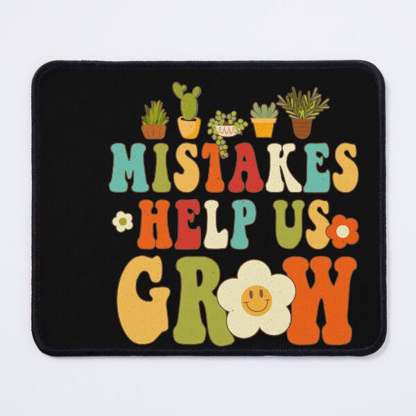 Item preview, Mistakes Help Us Grow Teachers Back To School. designed and sold by Rich-Bogus.