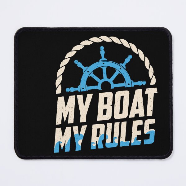 Item preview, My Boat My Rules Funny Boating designed and sold by Rich-Bogus.