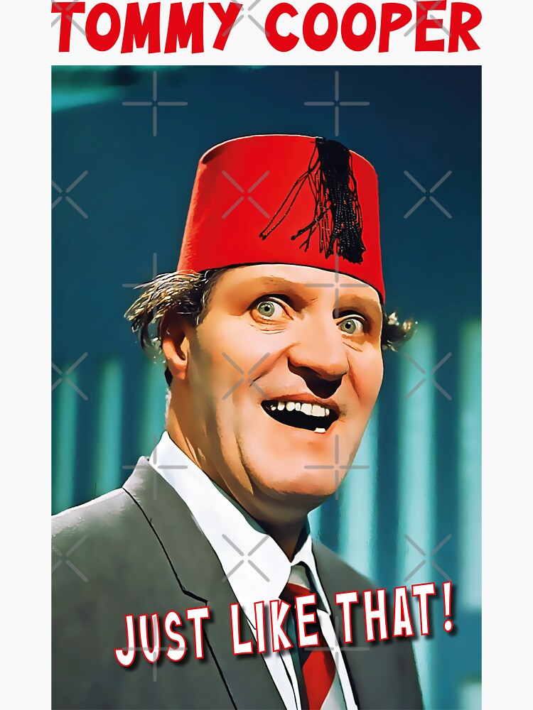 Tommy Cooper - Just Like That - Tommy Cooper - Sticker