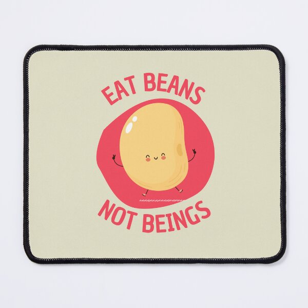 Item preview, Eat beans not beings designed and sold by Lauraloris.