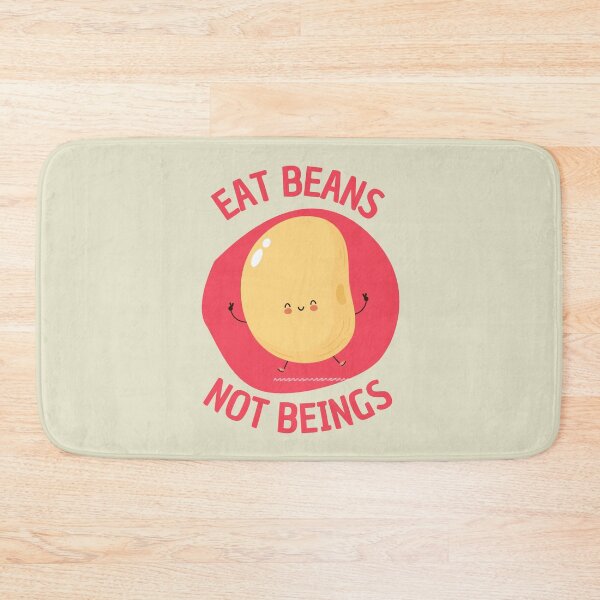Item preview, Eat beans not beings designed and sold by Lauraloris.