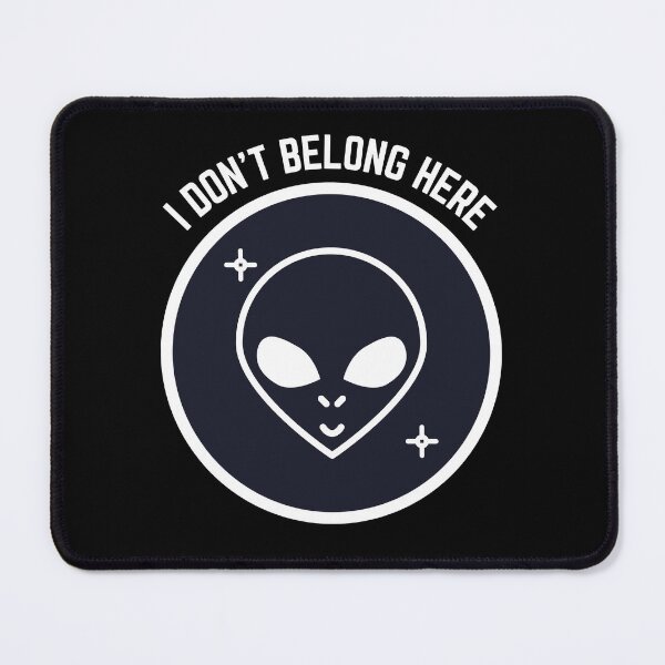Item preview, I Don't Belong Here - Alien designed and sold by bsrishika.