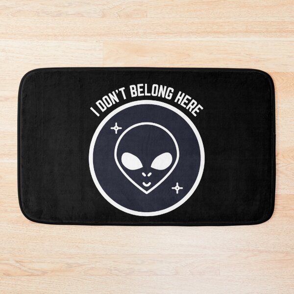 Item preview, I Don't Belong Here - Alien  designed and sold by bsrishika.