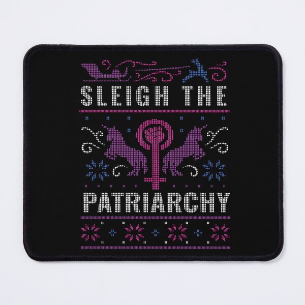 Item preview, Sleigh The Patriarchy Feminist Feminism Meme Ugly Christmas design designed and sold by Merchking1.