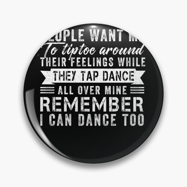 Item preview, People Want Me To Tiptoe Around Their Feelings While designed and sold by LAWRENCE-MORROW.