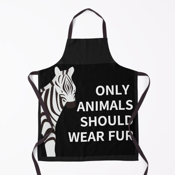 Item preview, only animals should wear fur,animal protection designed and sold by zzzozzo.
