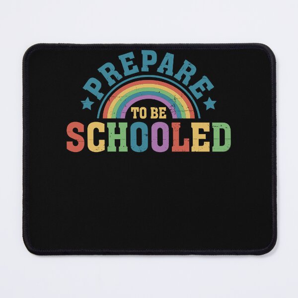 Item preview, Prepare To Be Schooled designed and sold by LAWRENCE-MORROW.