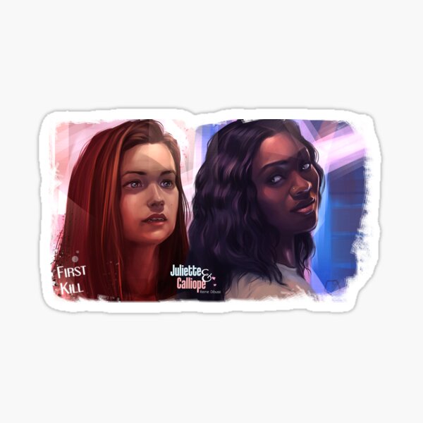 Juliette and Calliope - First Kill Sticker