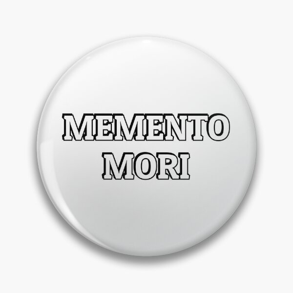 Item preview, Memento Mori  - remember that you will die - Stoic wisdom designed and sold by Inspirationmotivation.