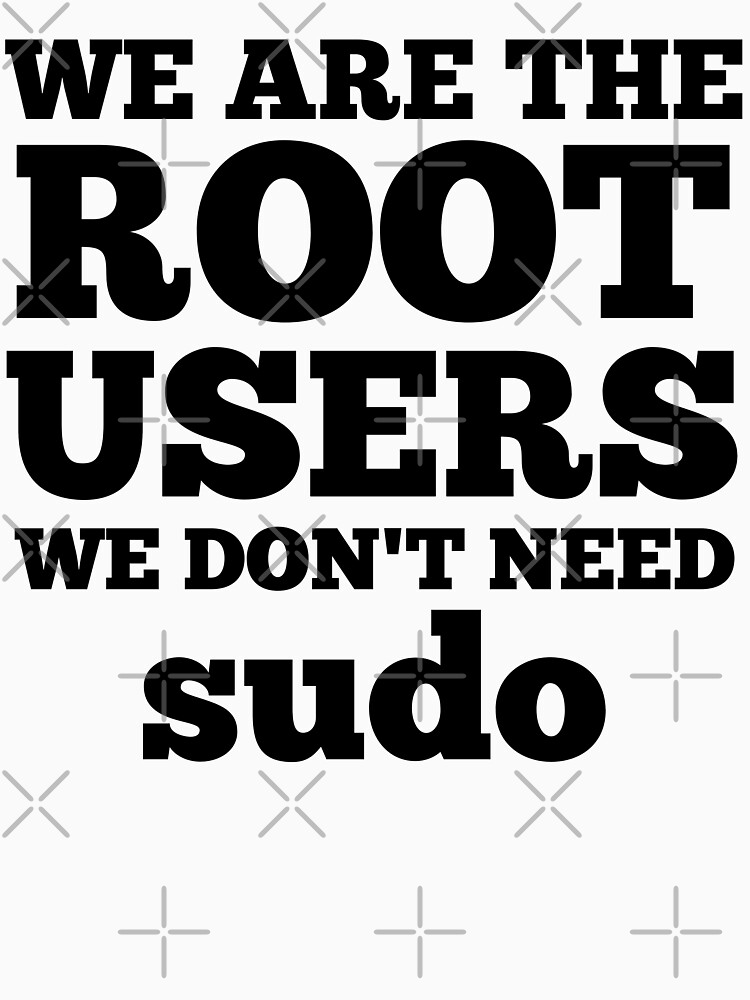 Thumbnail 7 of 7, Classic T-Shirt, Root Users 2 Sysadmin Day designed and sold by Design-Maniya.