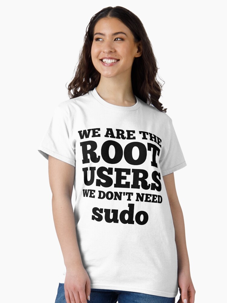 Thumbnail 2 of 7, Classic T-Shirt, Root Users 2 Sysadmin Day designed and sold by Design-Maniya.