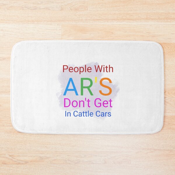 Item preview, People With AR'S Don't Get In Cattle Cars designed and sold by ROBOUE.
