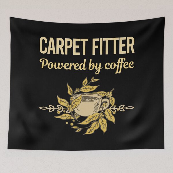 Item preview, Powered By Coffee Carpet Fitter designed and sold by toniabrendaom.