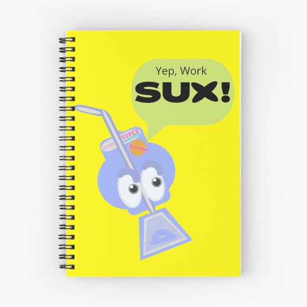 Item preview, #Work Sux When You're A Vacuum Cleaner! designed and sold by MotherSista.