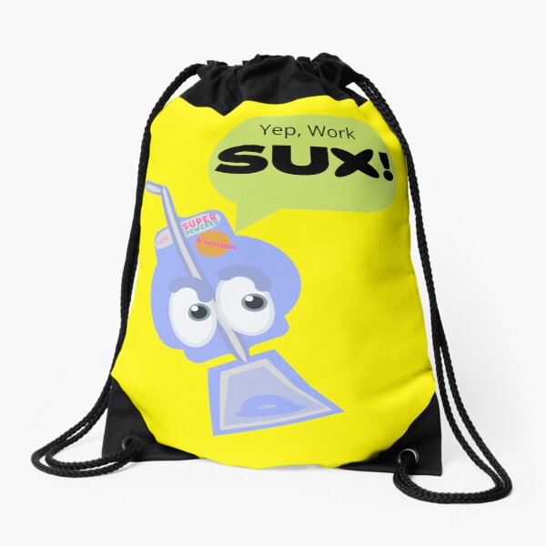 Item preview, #Work Sux When You're A Vacuum Cleaner! designed and sold by MotherSista.
