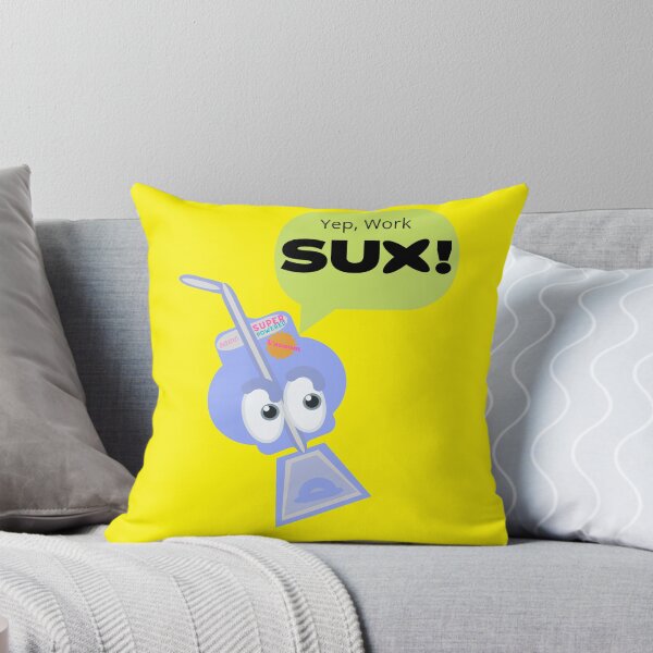 Item preview, #Work Sux When You're A Vacuum Cleaner! designed and sold by MotherSista.